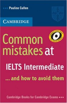 Common Mistakes at IELTS Intermediate:  And How to Avoid Them