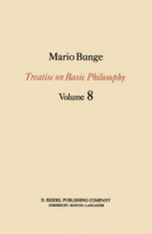 Treatise on Basic Philosophy:  Ethics: The Good and The Right