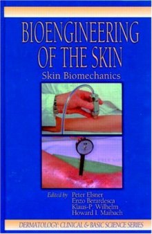 Bioengineering of the Skin: Skin Biomechanics, Volume V