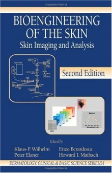 Bioengineering of the Skin: Skin Imaging & Analysis, 2nd Edition (Dermatology: Clinical & Basic Science)