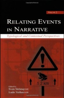 Relating Events in Narrative, Volume 2: Typological and Contextual Perspectives