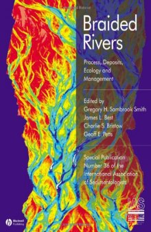 Braided Rivers: Process, Deposits, Ecology and Management (Special Publication 36 of the IAS)