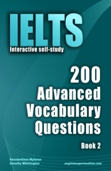 IELTS Interactive self-study: 200 Advanced Vocabulary Questions/ Book 2. A powerful method to learn the vocabulary you need.