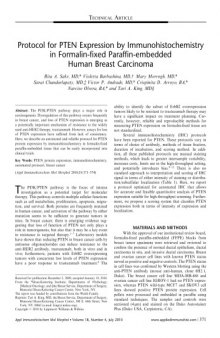 Applied Immunohistochemistry & Molecular Morphology Issue: Volume 18(4), July 2010, pp 371-374 [Article] Protocol for PTEN Expression by Immunohistochemistry in Formalin-fixed Paraffin-embedded Human Breast Carcinoma