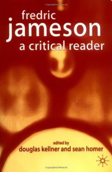 Fredric Jameson: A Critical Reader
