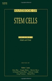 Handbook of Stem Cells, Two-Volume Set: Volume 1-Embryonic Stem Cells; Volume 2-Adult & Fetal Stem Cells