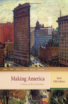 Making America: A History of the United States, Brief