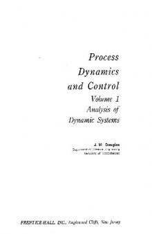 Process Dynamics and Control: Analysis of Dynamic Systems Volume 1 (Physical & Chemical Engineering Science)