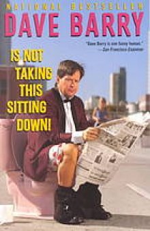 Dave barry is not taking this sitting down