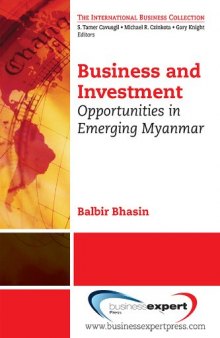 Burma : business and investment opportunities in emerging Myanmar