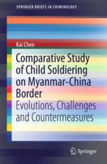 Comparative Study of Child Soldiering on Myanmar-China Border: Evolutions, Challenges and Countermeasures