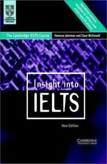 Insight into IELTS Student's Book Updated edition: The Cambridge IELTS Course