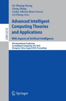 Advanced Intelligent Computing Theories and Applications. With Aspects of Artificial Intelligence: 6th International Conference on Intelligent Computing, ICIC 2010, Changsha, China, August 18-21, 2010. Proceedings