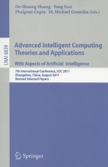 Advanced Intelligent Computing Theories and Applications. With Aspects of Artificial Intelligence: 7th International Conference, ICIC 2011, Zhengzhou, China, August 11-14, 2011, Revised Selected Papers