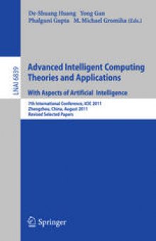 Advanced Intelligent Computing Theories and Applications. With Aspects of Artificial Intelligence: 7th International Conference, ICIC 2011, Zhengzhou, China, August 11-14, 2011, Revised Selected Papers