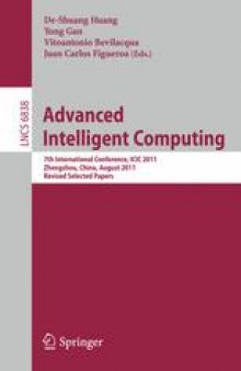 Advanced Intelligent Computing: 7th International Conference, ICIC 2011, Zhengzhou, China, August 11-14, 2011. Revised Selected Papers