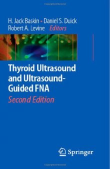 Thyroid Ultrasound and Ultrasound-Guided FNA, Second Edition  