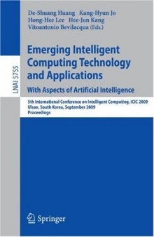 Emerging Intelligent Computing Technology and Applications. With Aspects of Artificial Intelligence: 5th International Conference on Intelligent Computing, ICIC 2009 Ulsan, South Korea, September 16-19, 2009 Proceedings