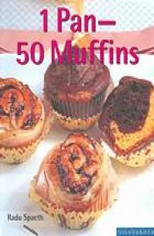 1 pan, 50 muffins : sweet and savory