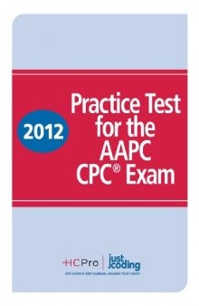 2012 Practice Test for the AAPC CPC® Exam