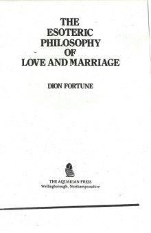 Esoteric Philosophy of Love and Marriage