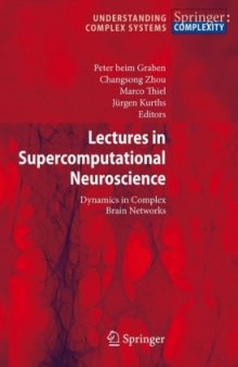 Lectures in Supercomputational Neuroscience Dynamics in Complex Brain Networks Understanding Com