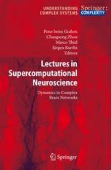 Lectures in Supercomputational Neurosciences: Dynamics in Complex Brain Networks