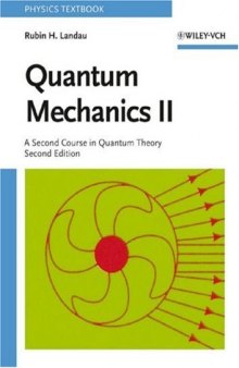 Quantum Mechanics - A Second Course in Quantum Theory