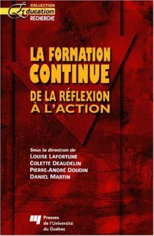 La formation continue : De la reflexion a l'action (Collection Education-recherche) (French Edition)