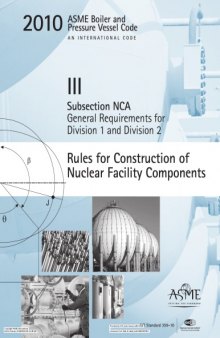 ASME BPVC 2010 - Subsection NCA: General Requirements for Division 1 and Division 2 
