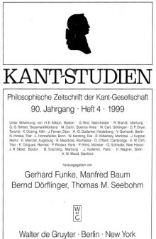 Kant-Studien Philosophische Zeitschrift der Kant-Gesellschaft, 90. Jahrgang, Heft 4, 1999
