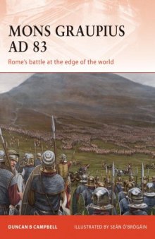 Mons Graupius AD 83: Rome's battle at the edge of the world 