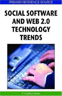 Social Software and Web 2.0 Technology Trends (Premier Reference Source)
