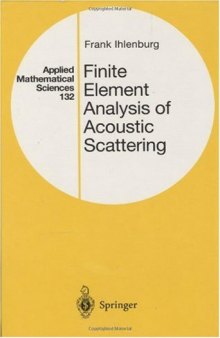 Finite Element Analysis of Acoustic Scattering (Applied Mathematical Sciences)