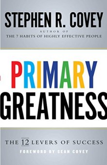 Primary Greatness: The 12 Levers of Success