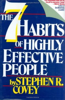 Seven Habits of Highly Effective People: Powerful Lessons in Personal Change