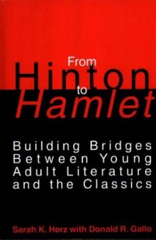 From Hinton to Hamlet: Building Bridges Between Young Adult Literature and the Classics