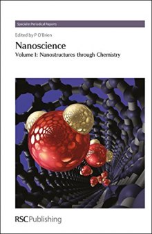 Nanoscience: Volume 1: Nanostructures through Chemistry
