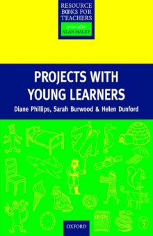 Projects with Young Learners (Resource Books for Teachers)