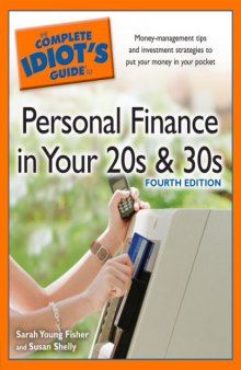 The Complete Idiot's Guide to Personal Finance inYour 20s &30s, 4th Edit  