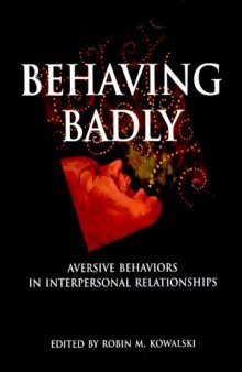Behaving badly: aversive behaviors in interpersonal relationships