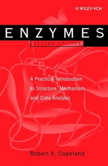 Enzymes: A Practical Introduction to Structure, Mechanism, and Data Analysis, Second Edition