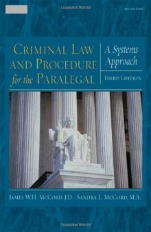 Criminal Law and Procedure for the Paralegal: A Systems Approach