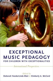 Exceptional Music Pedagogy for Children with Exceptionalities: International Perspectives