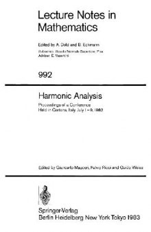 Harmonic Analysis: Proceedings of a Conference Held in Cortona, Italy, July 1–9, 1982