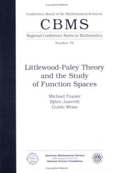 Littlewood-Paley Theory and the Study of Function Spaces