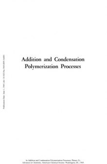 Addition and Condensation Polymerization Processes