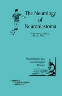 The Neurology of Neuroblastoma: Neuroblastoma as a Neurobiological Disease