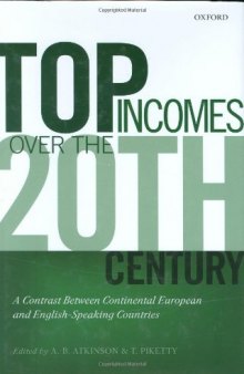 Top Incomes over the Twentieth Century: A Contrast between European and English-Speaking Countries