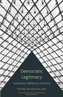 Democratic Legitimacy: Impartiality, Reflexivity, Proximity